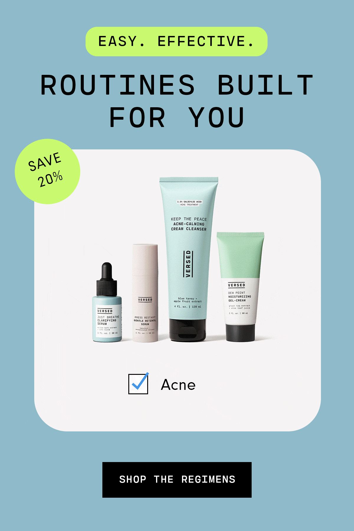 Complete skincare routines starting at just 55 Versed Skin